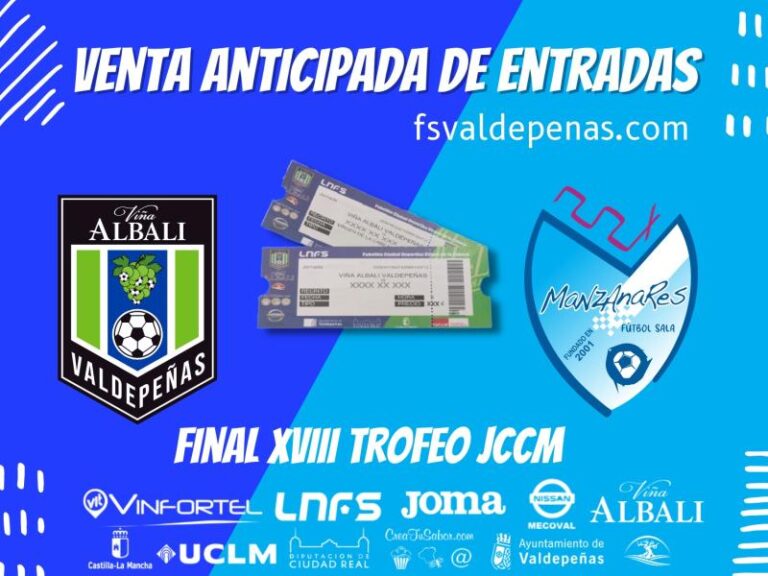 Venta de entradas anticipada para la final del xviii Trofeo JCCM ante quesos El Hidalgo Manzanares F.S.